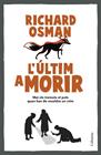 CLUB DEL CRIM DELS DIJOUS 4. L'ÚLTIM A MORIR | 9788466431101 | OSMAN, RICHARD