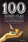 100 DONES CLAU EN LA HISTÒRIA DE LA CIÈNCIA I LA TECNOLOGIA | 9788413561745 | POSADA SALAZAR, SANDRA/BOIX ARAGONÈS, ORIOL