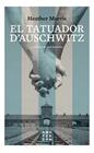 TATUADOR D'AUSCHWITZ, EL | 9788416743742 | MORRIS, HEATHER