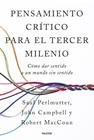 PENSAMIENTO CRÍTICO PARA EL TERCER MILENIO | 9788449343339 | PERLMUTTER, ROBERT MACCOUN, Y JOHN CAMPBELL, SAUL