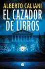 CAZADOR DE LIBROS, EL | 9788466682275 | CALIANI, ALBERTO