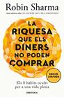 RIQUESA QUE ELS DINERS NO PODEN COMPRAR, LA | 9788419394637 | SHARMA, ROBIN