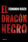 DRAGÓN NEGRO, EL | 9788408302490 | BENZO, FERNANDO