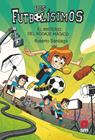 FUTBOLISIMOS.24/ EL MISTERIO DEL RODAJE MAGICO | 9788411820363 | SANTIAGO, ROBERTO