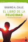 LIBRO DE LA FELICIDAD, EL | 9788427044210 | CALLE, RAMIRO A.