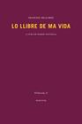 LLIBRE DE MA VIDA, LO | 9788494579097 | PELAI BRIZ, FRANCESC