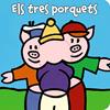 TRES PORQUETS, ELS | 9788499069258 | VAN DER PUT, KLAARTJE