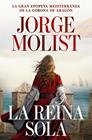 REINA SOLA, LA | 9788466381512 | MOLIST, JORGE