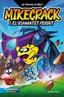 PERRERÍAS DE MIKE 2, LAS. MIKECRACK I EL DIAMANTET PERDUT | 9788413895284 | MIKECRACK