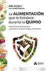 ALIMENTACIÓN QUE TE FORTALECE DURANTE LA QUIMIO, LA | 9788410451353 | HERBERT, MIKE/DISPENZA, JOSEPH