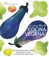 MI PRIMER LIBRO DE COCINA VEGANA | 9788416177288 | SUE QUIN