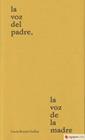 LA VOZ DEL PADRE, LA VOZ DE LA MADRE | 9788412193305 | BONED GUILLOT, LUCÍA