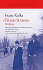 TU ERES LA TAREA. AFORISMOS | 9788419036858 | KAFKA, FRANZ
