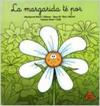 LA MARGARIDA TE POR | 9788478873449 | MARTÍ SOLANES, MONTSERRAT / GIRÓ MURTRÓ, ROSA MARÍA