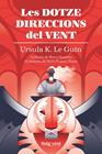 DOTZE DIRECCIONS DEL VENT, LES | 9788419206879 | LE GUIN, URSULA K.