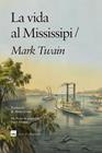 VIDA AL MISSISSIPI, LA | 9791387757168 | TWAIN, MARK
