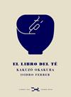 LIBRO DEL TÉ, EL | 9788412229332 | OKAKURA, KAKUZO