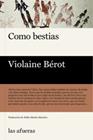 COMO BESTIAS | 9788412591170 | BEROT, VIOLAINE