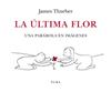 ULTIMA FLOR, LA | 9788412107555 | THURBER, JAMES