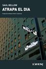 ATRAPA EL DIA | 9788488839916 | BELLOW, SAUL