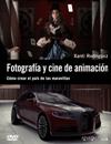 FOTOGRAFÍA Y CINE DE ANIMACIÓN | 9788441530638 | RODRÍGUEZ, XANTI