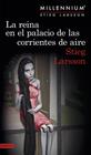 LA REINA EN EL PALACIO DE LAS CORRIENTES DE AIRE (SERIE MILLENNIUM 3) | 9788423349838 | LARSSON, STIEG