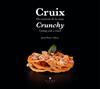 CRUIX  / CRUNCHY | 9788419474162 | PARÉS I MOZO, JORDI
