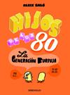 HIJOS DE LOS 80 | 9788490622339 | SALO,ALEIX