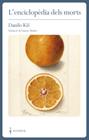 ENCICLOPÈDIA DELS MORTS, L' | 9788409340958 | KIŠ, DANILO