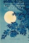 LUZ CUADRADA DE LA LUNA, LA | 9788419744463 | LE NORMAND, VÉRONIQUE