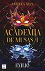 ACADEMIA DE MUSAS 1. EXILIO | 9788408316206 | MAX, ANDREA