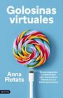 GOLOSINAS VIRTUALES | 9788423369874 | FLOTATS, ANNA