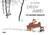 CALVIN Y HOBBES. UN MUNDO MÁGICO | 9788418909542 | WATTERSON, BILL