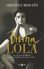 DIVINA LOLA | 9788401348051 | MORATO, CRISTINA