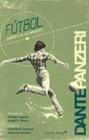 FÚTBOL. DINÁMICA DE LO IMPENSADO | 9788493898588 | PANZERI, DANTE