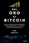 DEL ORO AL BITCOIN | 9788423433667 | BHATIA, NIK