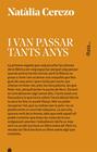 I VAN PASSAR TANTS ANYS | 9788416738045 | CEREZO, NATÀLIA