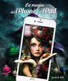  MAGIA DEL IPHONE Y EL IPAD, LA | 9788441538238 | RICH, JASON R.