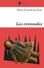 CREMADES, LES | 9791399153644 | CASADESUS FONT, SILVIA