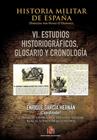 HISTORIA MILITAR DE ESPAÑA. TOMO VI. CRONOLOGÍA, GLOSARIO Y BIBLIOGRAFÍA | 9788490912072 | VARIOS AUTORES
