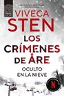 CRÍMENES DE ARE. OCULTO EN LA NIEVE | 9788410424265 | STEN, VIVECA