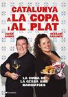 CATALUNYA A LA COPA I AL PLAT | 9788413565101 | CARAMÉS NÚÑEZ, GESSAMÍ/CAMPO GONZÁLEZ, JAVIER