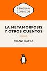 METAMORFOSIS Y OTROS CUENTOS, LA | 9788491058168 | KAFKA, FRANZ
