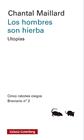 LOS HOMBRES SON HIERBA | 9791387605889 | MAILLARD, CHANTAL