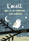 OCELL QUE ES VA EMPASSAR UNA ESTRELLA, L' | 9788490347911 | COHEN, LAURIE