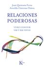 RELACIONES PODEROSAS | 9788499883403 | QUINTANA, JOAN/CISTERNAS, ARNOLDO