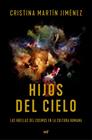 HIJOS DEL CIELO | 9788427044883 | MARTÍN JIMÉNEZ, CRISTINA