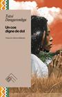 UN COS DIGNE DE DOL  | 9788419515292 | DANGAREMBGA, TSITSI
