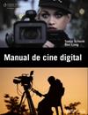 MANUAL DE CINE DIGITAL | 9788441531154 | LONG, BEN/SCHENK, SONJA