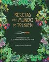 RECETAS DEL MUNDO DE TOLKIEN | 9788445009130 | TUELSEY ANDERSON, ROBERT